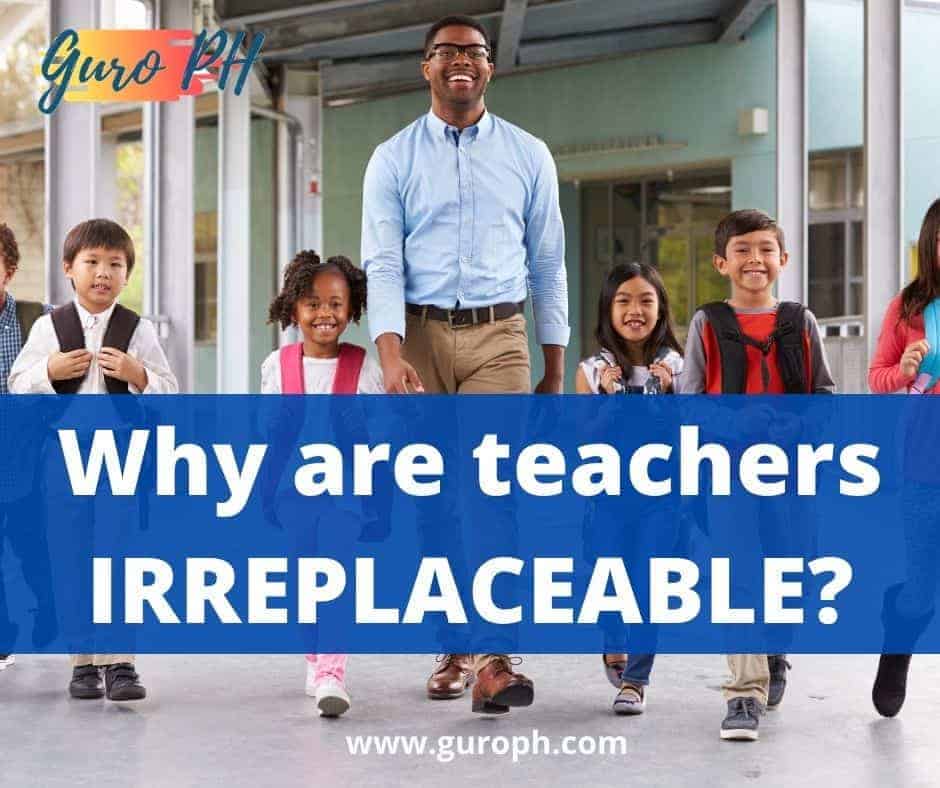 why-are-teachers-irreplaceable