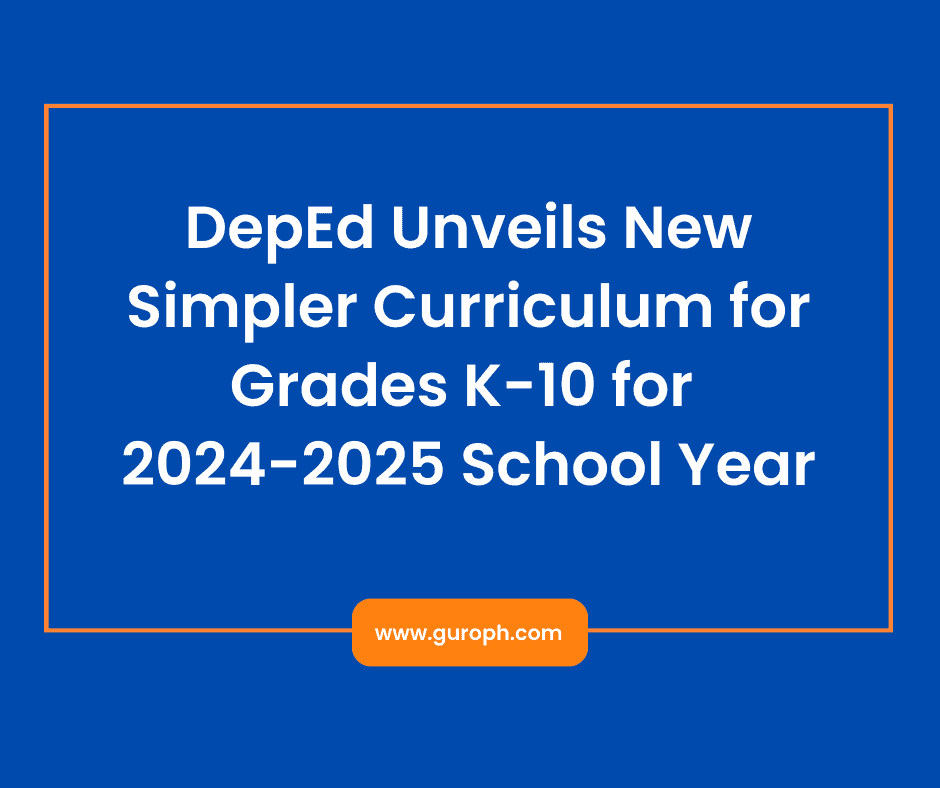 DepEd Announces Revised K10 Curriculum for School Year 20242025